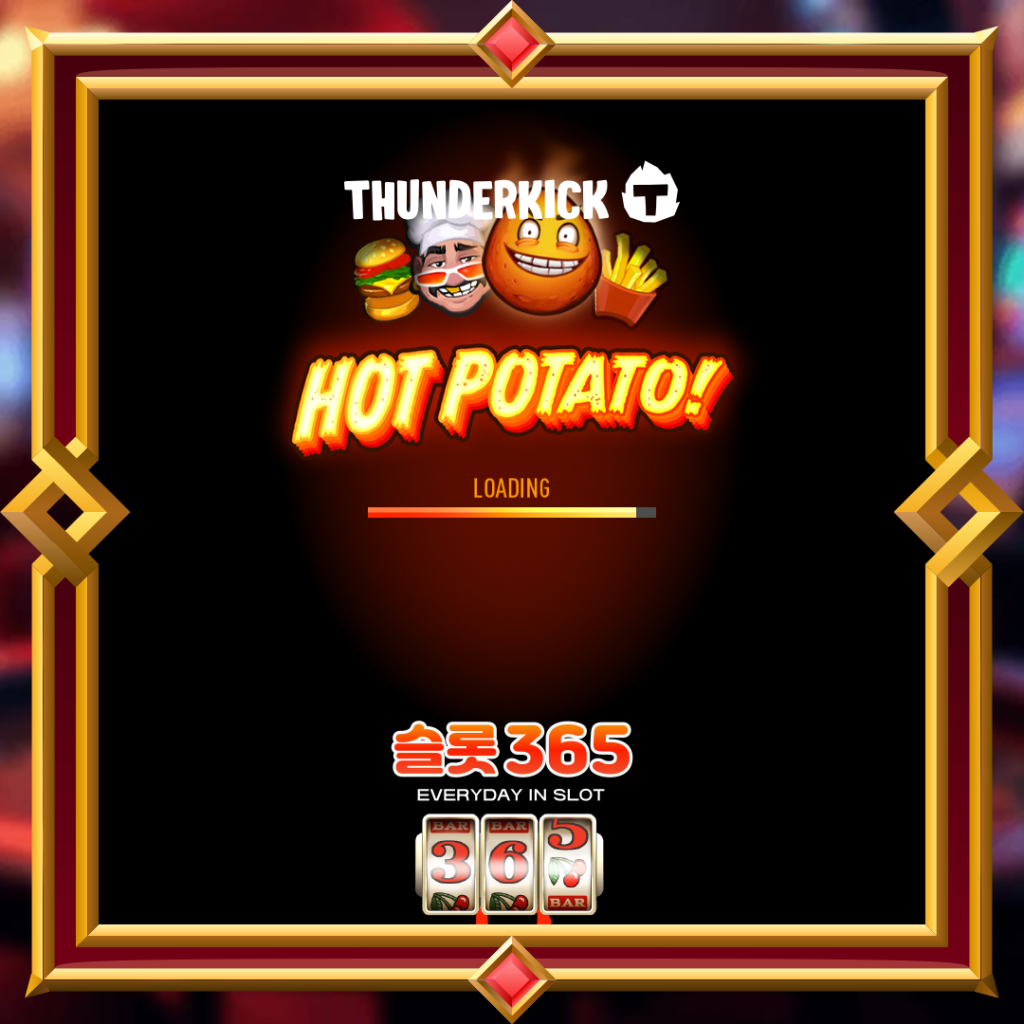 [무료슬롯] “핫 포테이토” – 썬더킥(ThunderKick)