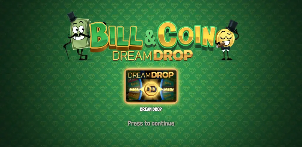 Bill & Coin Dream Drop