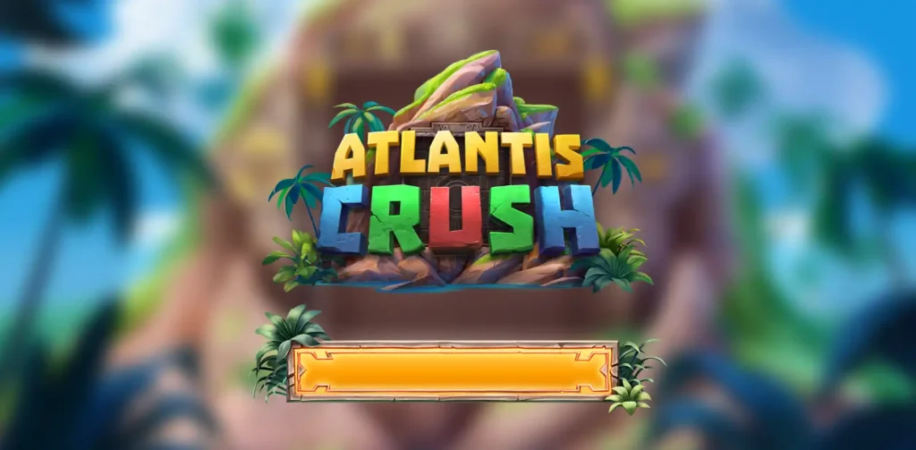 Atlantis Crush